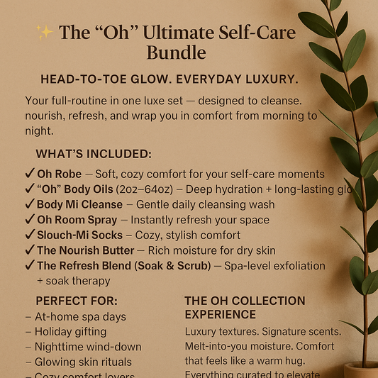 The “Oh” Ultimate Self-Care Bundle