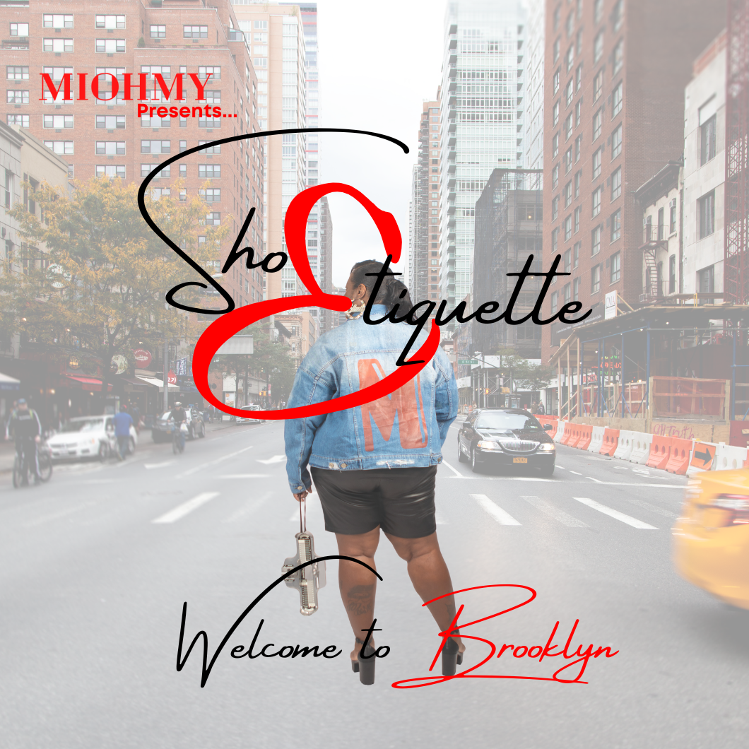 ShoEtiquette - Welcome to Brooklyn
